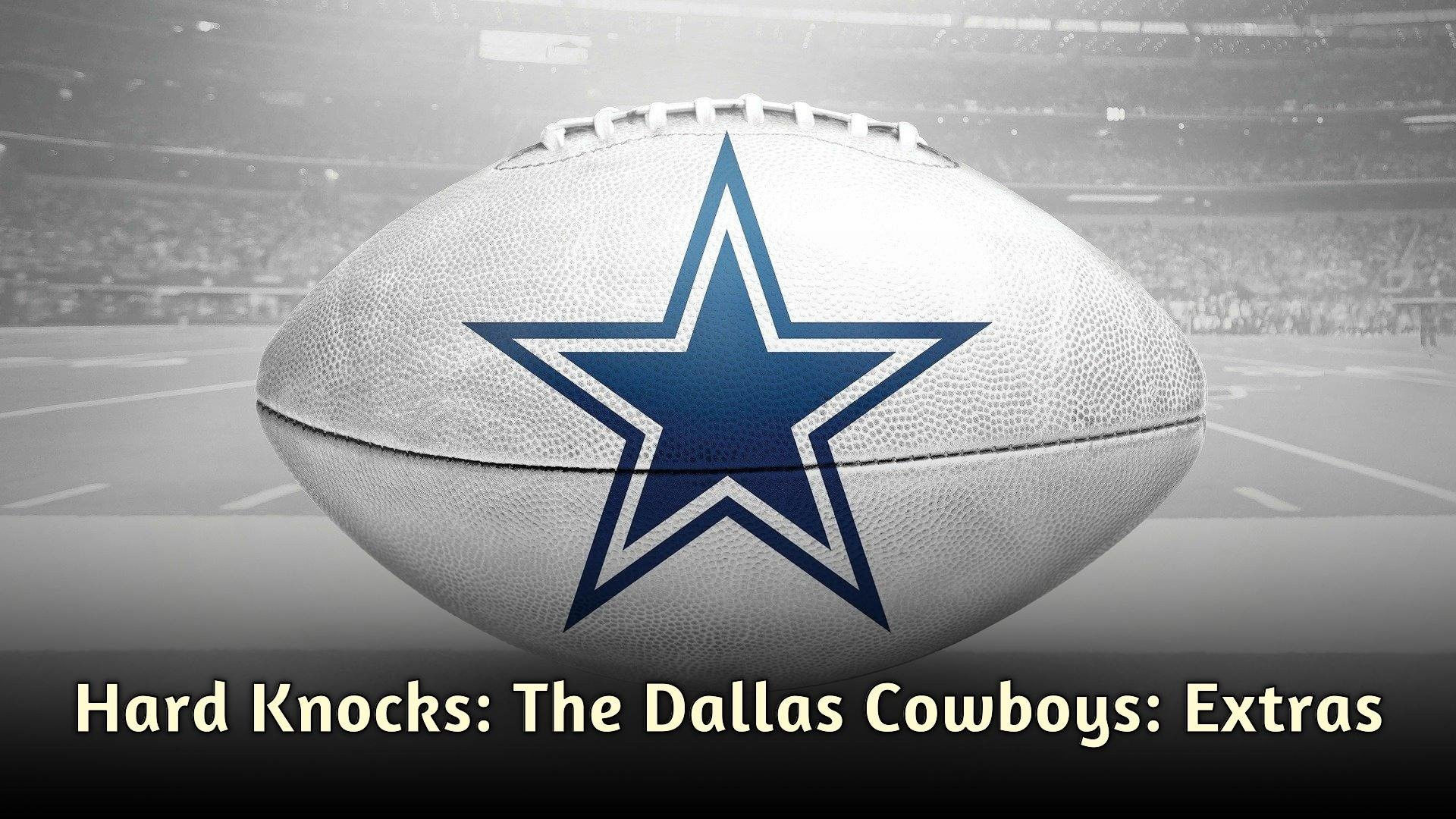 Watch Hard Knocks The Dallas Cowboys Online Verizon Fios Tv